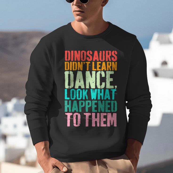 Vintage Dinosaurs Didn't Learn Dance Dance Teacher Unisex Sweatshirt, funny gift Vintage Dinosaurs Didn't Learn Dance Dance Teacher Unisex Sweatshirt, funny gift