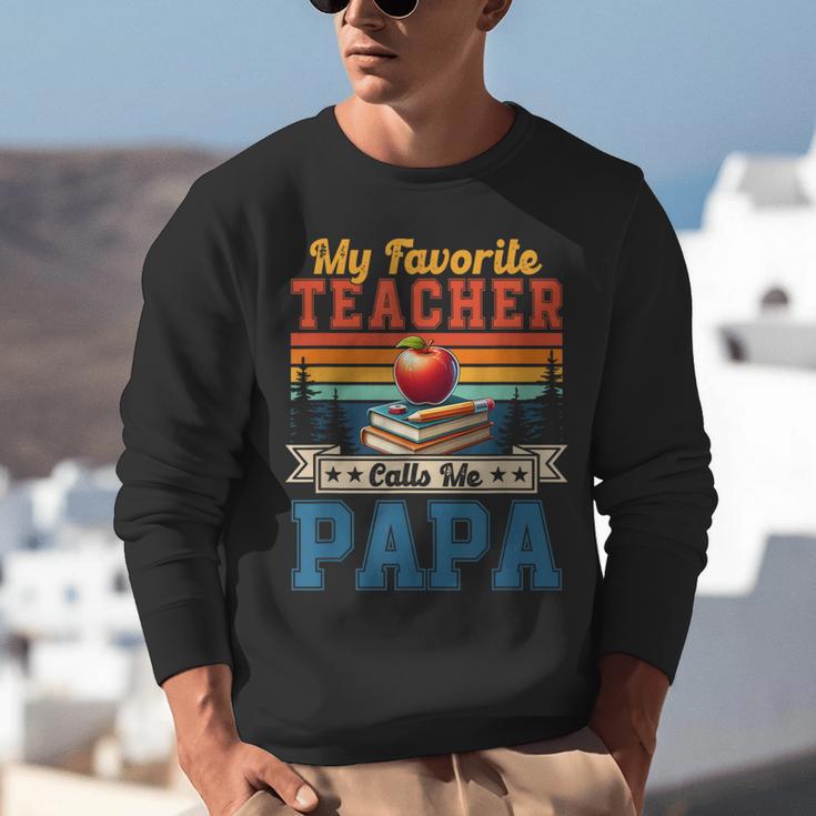 Vintage Retro My Favorite Teacher Calls Me Papa Father's Day Unisex Sweatshirt, funny gift Vintage Retro My Favorite Teacher Calls Me Papa Father's Day Unisex Sweatshirt, funny gift