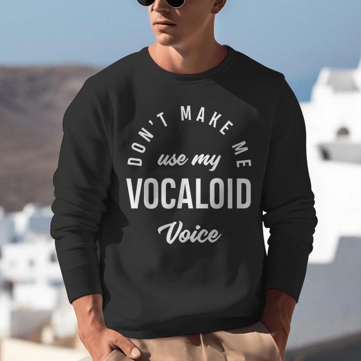 Vocaloid Voice Vocal Music Teacher Singer Singing Unisex Sweatshirt, funny gift Vocaloid Voice Vocal Music Teacher Singer Singing Unisex Sweatshirt, funny gift