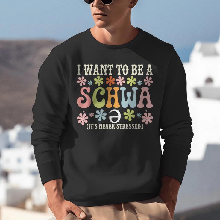 I Want To Be A Schwa It's Never Stressed Reading Teacher Unisex Sweatshirt, funny gift I Want To Be A Schwa It's Never Stressed Reading Teacher Unisex Sweatshirt, funny gift