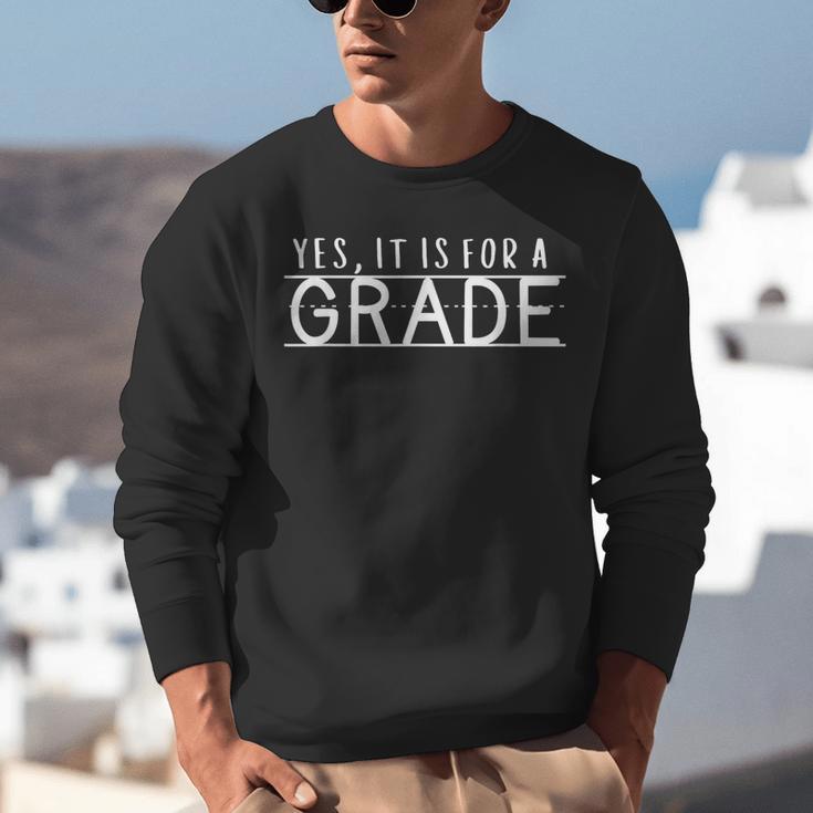Yes It Is For A Grade Teacher Student Testing Day Matching Unisex Sweatshirt, funny gift Yes It Is For A Grade Teacher Student Testing Day Matching Unisex Sweatshirt, funny gift