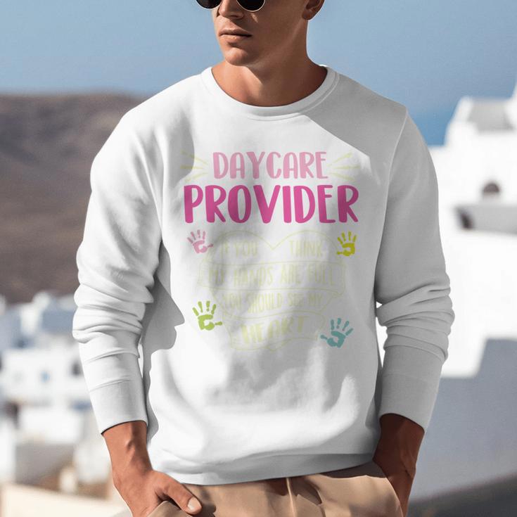 Full Heart Daycare Provider Nanny Au Pair Pre-K Teacher Unisex Sweatshirt, funny gift
