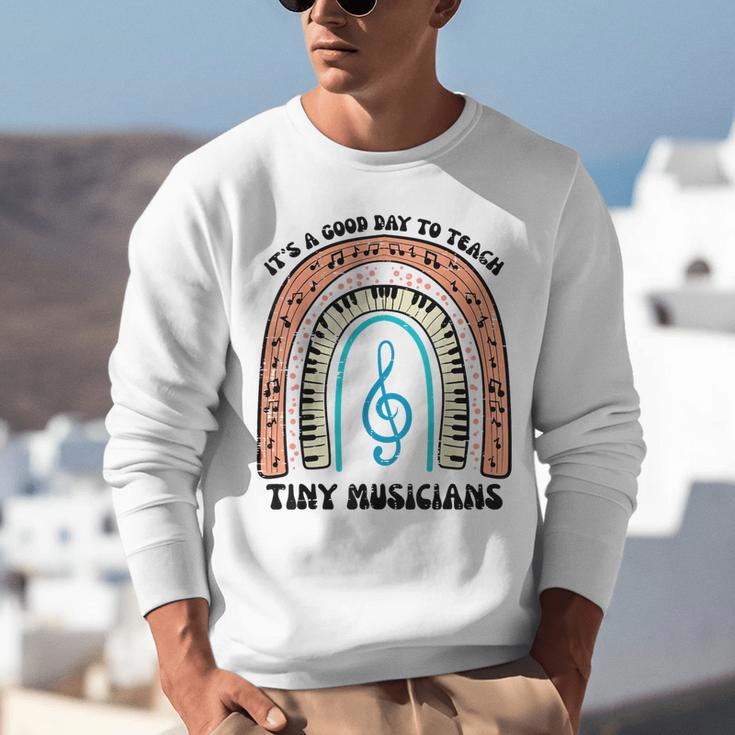 Good Day To Teach Tiny Musicians Piano Music Teacher Women Unisex Sweatshirt, funny gift