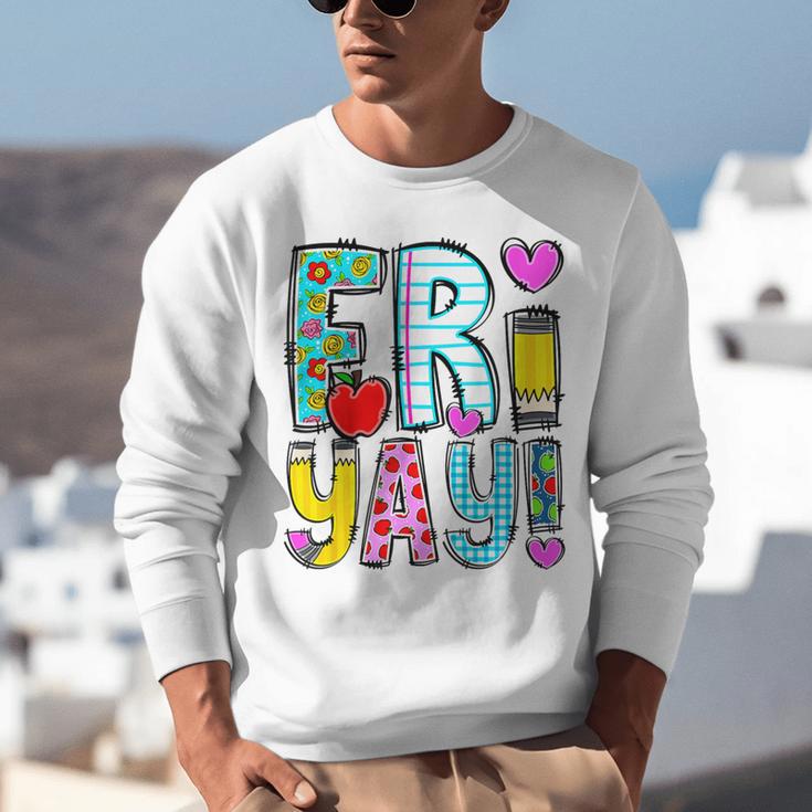 Happy Fri-Yay Friday Lovers Fun Teacher Life FriYay Weekend Unisex Sweatshirt, funny gift Happy Fri-Yay Friday Lovers Fun Teacher Life FriYay Weekend Unisex Sweatshirt, funny gift