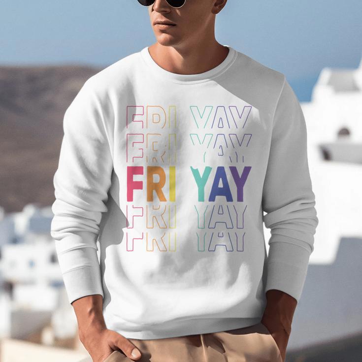Happy Fri Yay Teacher Friday Saying Unisex Sweatshirt, funny gift Happy Fri Yay Teacher Friday Saying Unisex Sweatshirt, funny gift