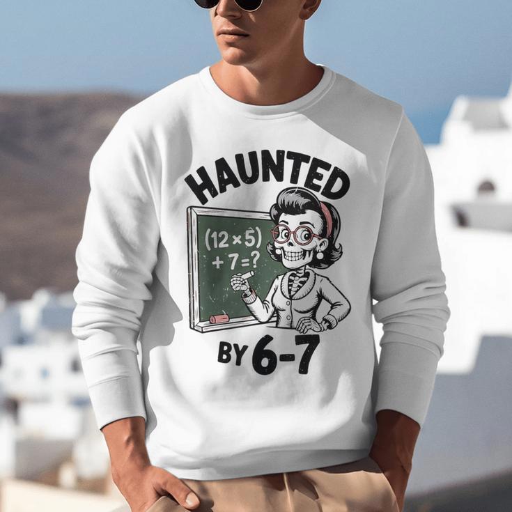 Haunted 67 Skeleton Math Teacher Halloween Costume Math Pun Unisex Sweatshirt, funny gift Haunted 67 Skeleton Math Teacher Halloween Costume Math Pun Unisex Sweatshirt, funny gift