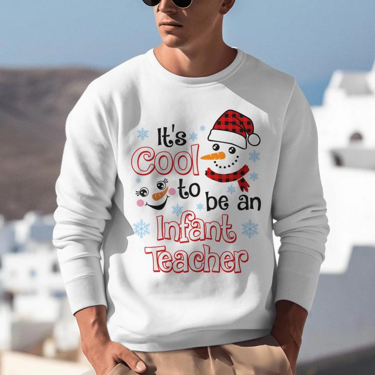 It's Cool To Be a Infant Teacher Snowman Winter Christmas Unisex Sweatshirt, funny gift