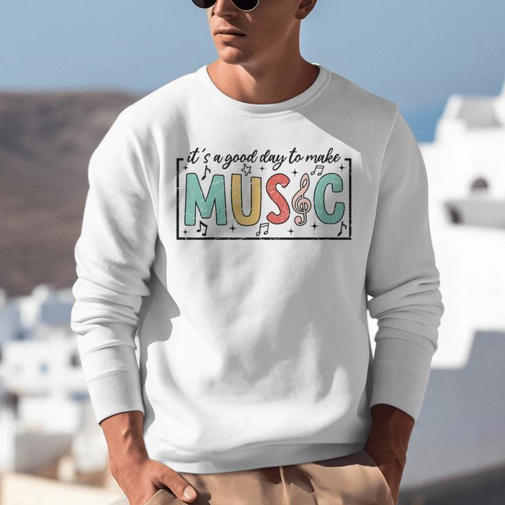 It's A Good Day To Make Music Musician Music Teacher Unisex Sweatshirt, funny gift It's A Good Day To Make Music Musician Music Teacher Unisex Sweatshirt, funny gift