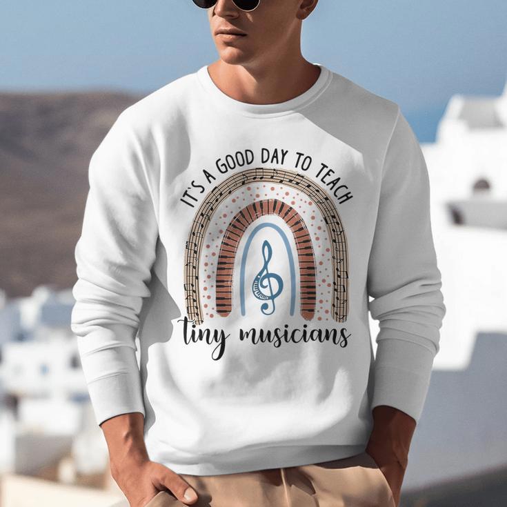 Its A Good Day To Teach Tiny Musicians Music Teacher Rainbow Unisex Sweatshirt, funny gift
