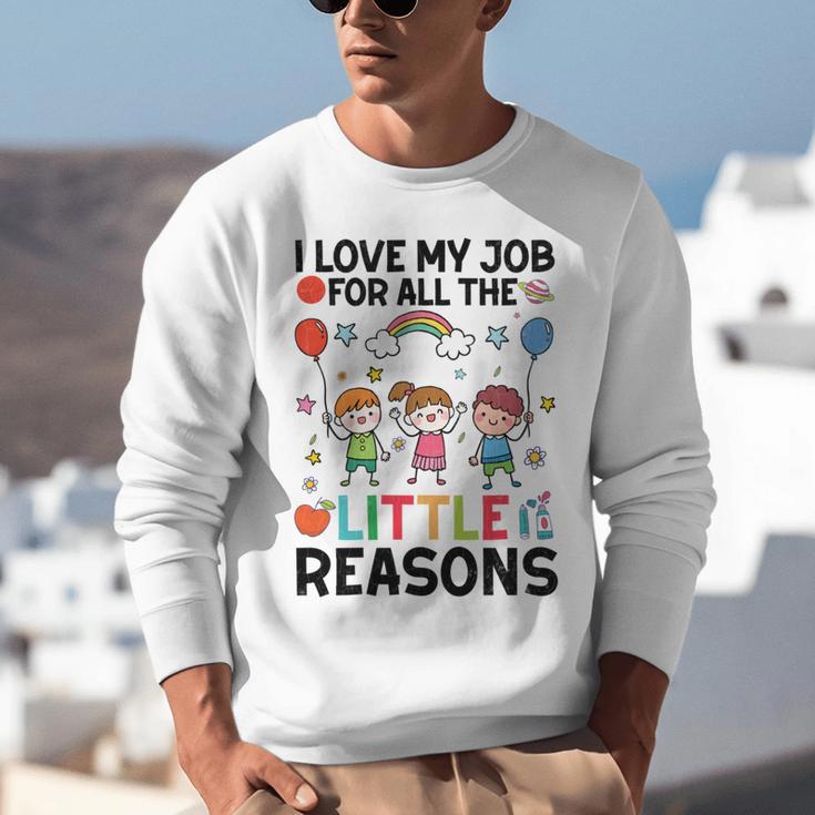 Love Job For Little Reasons Daycare Teacher Graphic Unisex Sweatshirt, funny gift