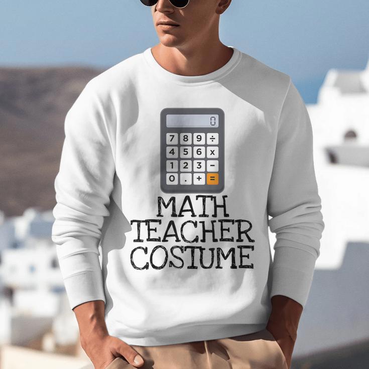 Math Teacher Costume Tshirt Halloween High School Calculator Unisex Sweatshirt, funny gift