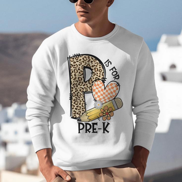 P Is For Pre K Teacher Leopard First Day Of School For Men Women Girls Kids Unisex Sweatshirt, funny gift P Is For Pre K Teacher Leopard First Day Of School For Men Women Girls Kids Unisex Sweatshirt, funny gift