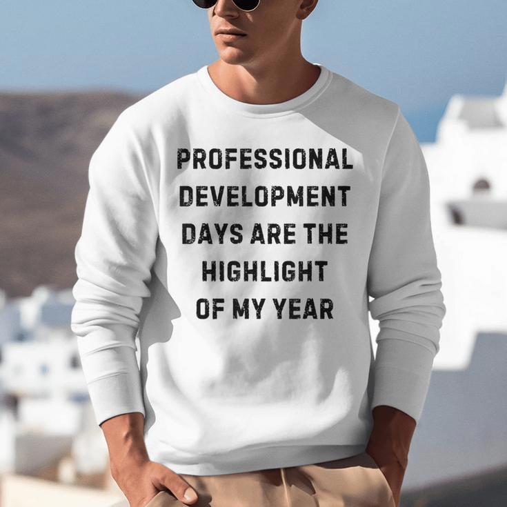 Professional Development Days Teacher Lie Party Unisex Sweatshirt, funny gift Professional Development Days Teacher Lie Party Unisex Sweatshirt, funny gift