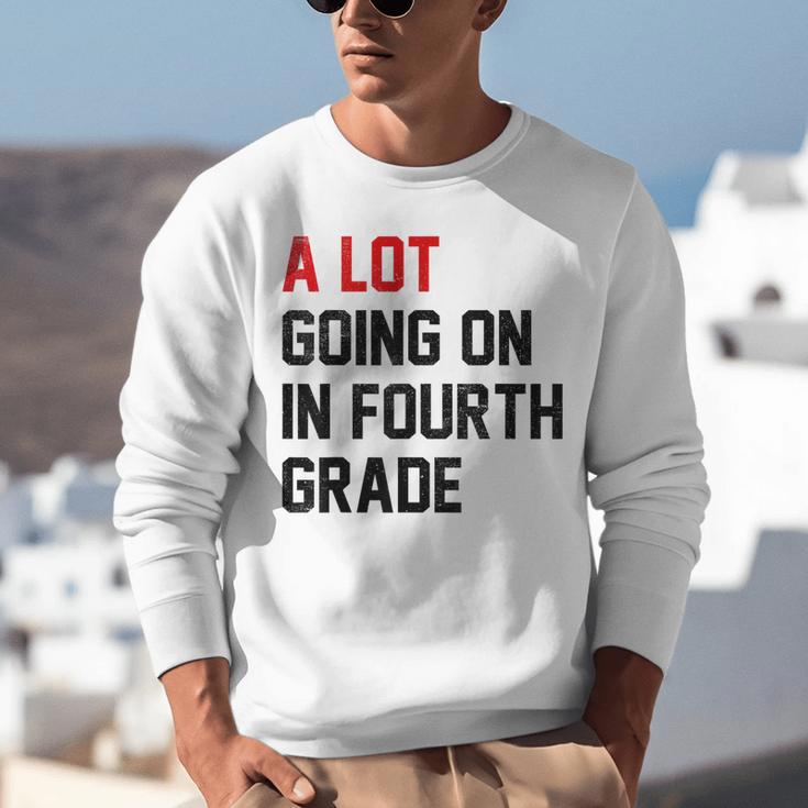 Teacher A Lot Going On In Fourth Grade Back To School Unisex Sweatshirt, funny gift Teacher A Lot Going On In Fourth Grade Back To School Unisex Sweatshirt, funny gift
