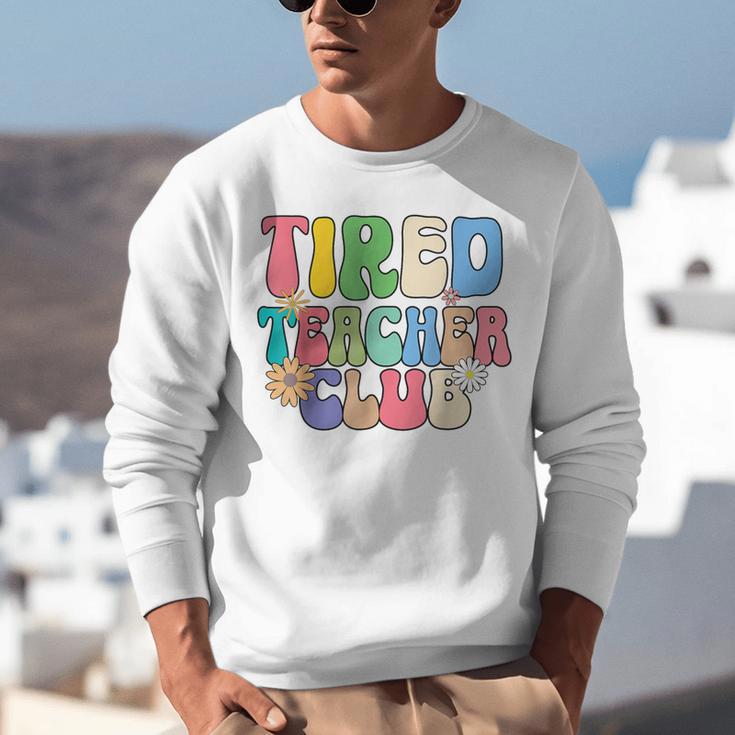 Tired Teachers Club Groovy Teachers Back To School Unisex Sweatshirt, funny gift Tired Teachers Club Groovy Teachers Back To School Unisex Sweatshirt, funny gift