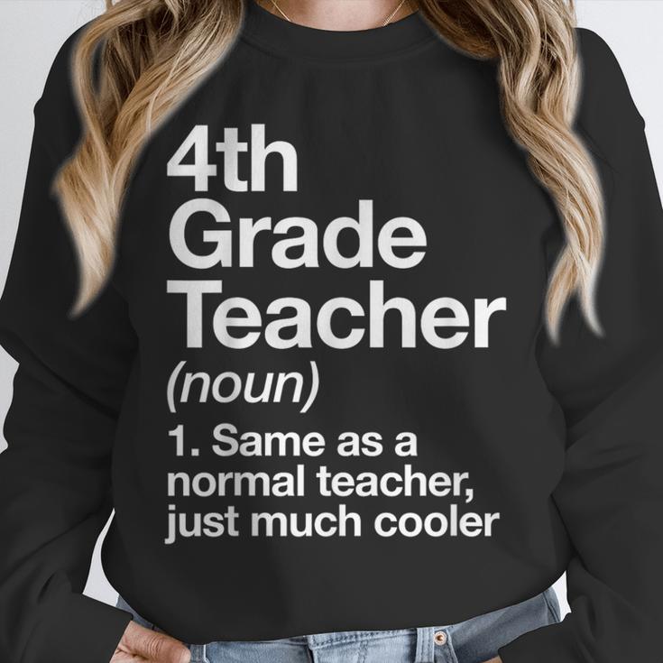 4th Grade Teacher Definition Back To School First Day Unisex Sweatshirt, novelty gifts, funny gifts 4th Grade Teacher Definition Back To School First Day Unisex Sweatshirt, novelty gifts, funny gifts