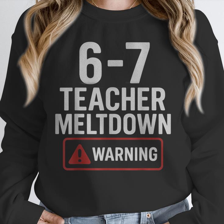 67 Don't Say 6-7 Again Teacher Shirt 67 Sarcastic Meme Unisex Sweatshirt, novelty gifts, funny gifts