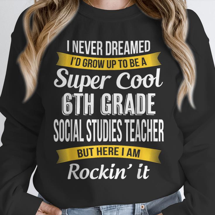 6th Grade Social Studies Teacher Appreciation Unisex Sweatshirt, novelty gifts, funny gifts 6th Grade Social Studies Teacher Appreciation Unisex Sweatshirt, novelty gifts, funny gifts