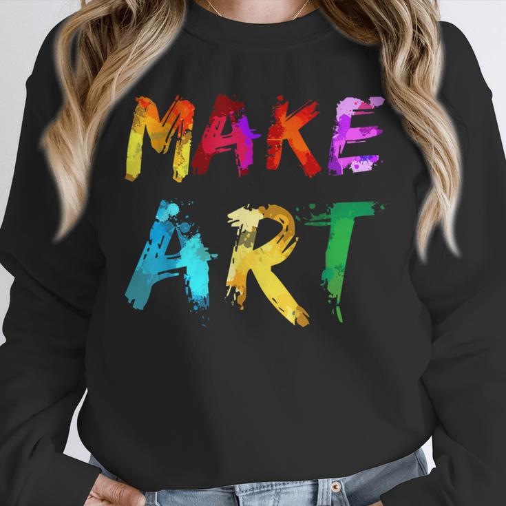Make Art Painter Artist Teacher Artsy Men Women Kids Unisex Sweatshirt, novelty gifts, funny gifts Make Art Painter Artist Teacher Artsy Men Women Kids Unisex Sweatshirt, novelty gifts, funny gifts