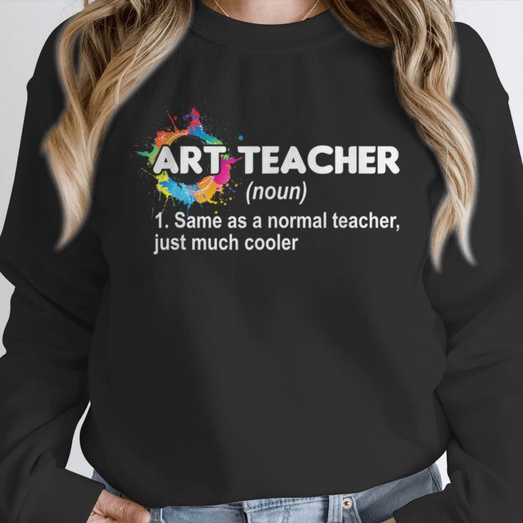 Art Teacher Definition Arts Artist Artistic Graphic For Men Women Girls Kids Unisex Sweatshirt, novelty gifts, funny gifts