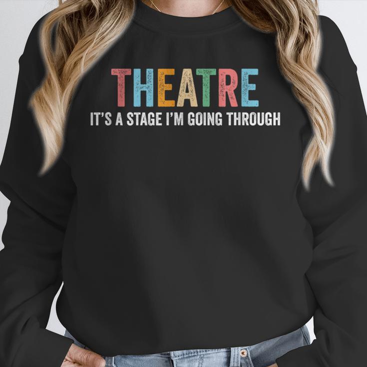 Theatre Drama Teacher Stage Play Broadway Theatre Unisex Sweatshirt, novelty gifts, funny gifts