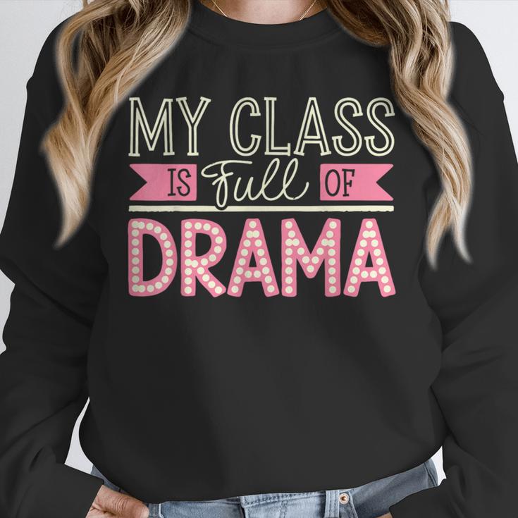 Theatre School Drama Class Musical Theater Drama Teacher Unisex Sweatshirt, novelty gifts, funny gifts