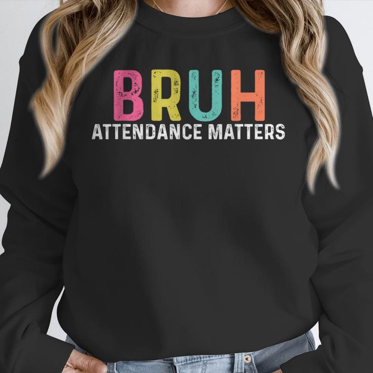 Attendance Matters Bruh Teacher School Attendance Clerk Unisex Sweatshirt, novelty gifts, funny gifts