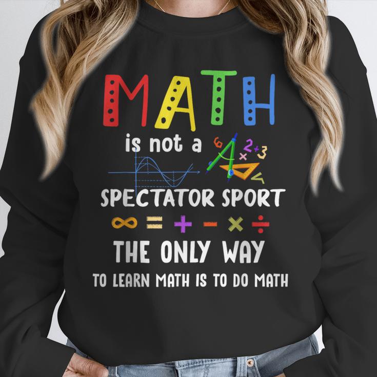 Back To School Math Is Not A Spectator Sport Math Teacher Unisex Sweatshirt, novelty gifts, funny gifts