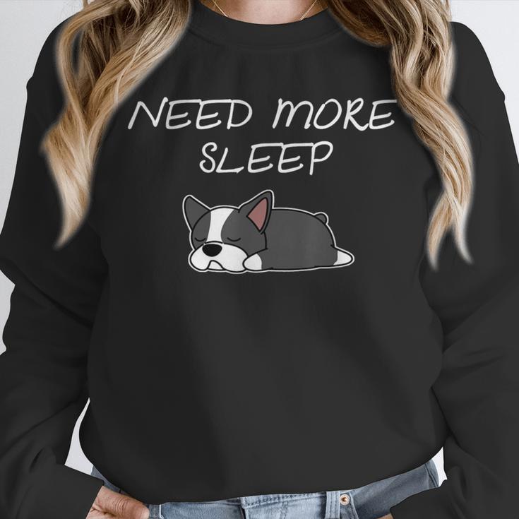 Boston Terrier Puppy Need More Sleep Pajama For Bedtime Unisex Sweatshirt, novelty gifts, funny gifts