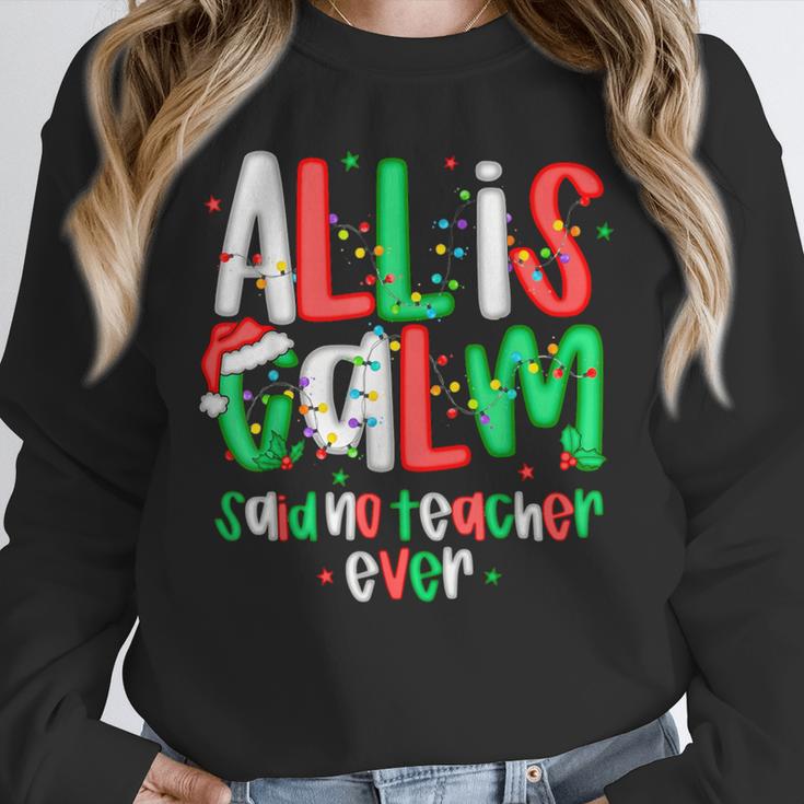 All Calm Said No Teacher Teacher Christmas Lights Unisex Sweatshirt, novelty gifts, funny gifts All Calm Said No Teacher Teacher Christmas Lights Unisex Sweatshirt, novelty gifts, funny gifts