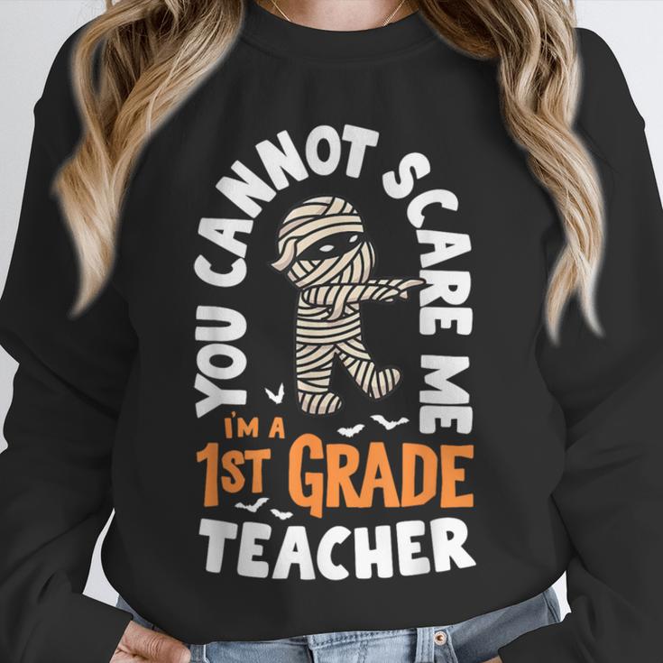 You Cannot Scare Me Im A Teacher 1st Grade Halloween Teacher Men Women Kids Unisex Sweatshirt, novelty gifts, funny gifts