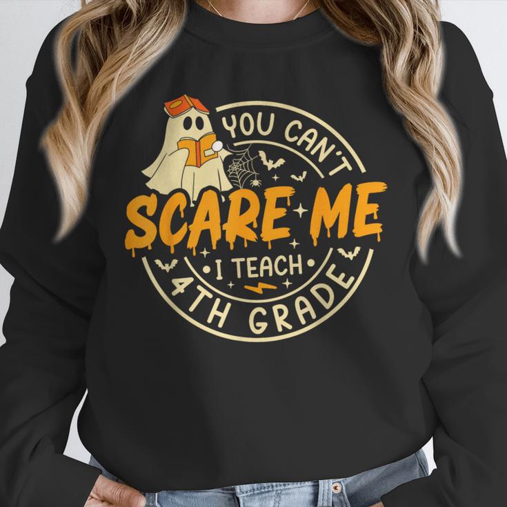 You Can't Scare Me I Teach 4th Grade Teacher Halloween Ghost Unisex Sweatshirt, novelty gifts, funny gifts