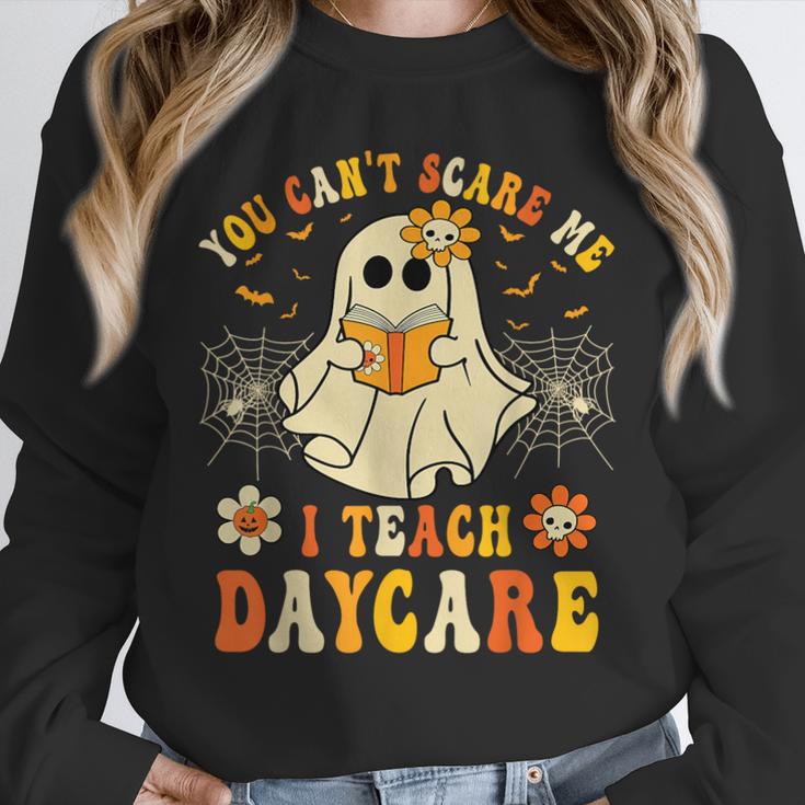 You Can’t Scare Me I Teach Daycare Teacher Halloween Ghost Unisex Sweatshirt, novelty gifts, funny gifts