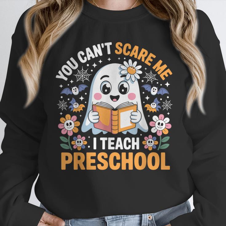 You Can't Scare Me I Teach Preschool Teacher Halloween Unisex Sweatshirt, novelty gifts, funny gifts