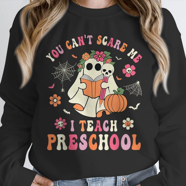 You Can't Scare Me I Teach Preschool Teacher Team Halloween Unisex Sweatshirt, novelty gifts, funny gifts