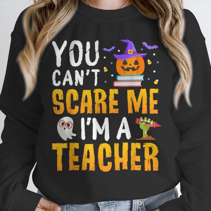 You Cant Scare Me Im A Teacher Halloween Trick Or Teach 2024 Unisex Sweatshirt, novelty gifts, funny gifts