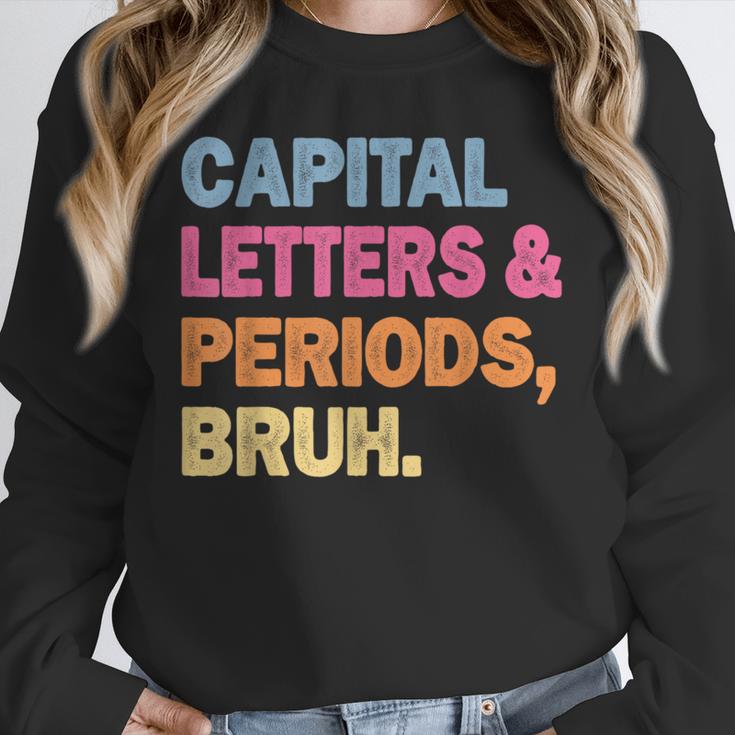 Capital Letters And Periods Bruh Teacher Bruh Teache Unisex Sweatshirt, novelty gifts, funny gifts Capital Letters And Periods Bruh Teacher Bruh Teache Unisex Sweatshirt, novelty gifts, funny gifts