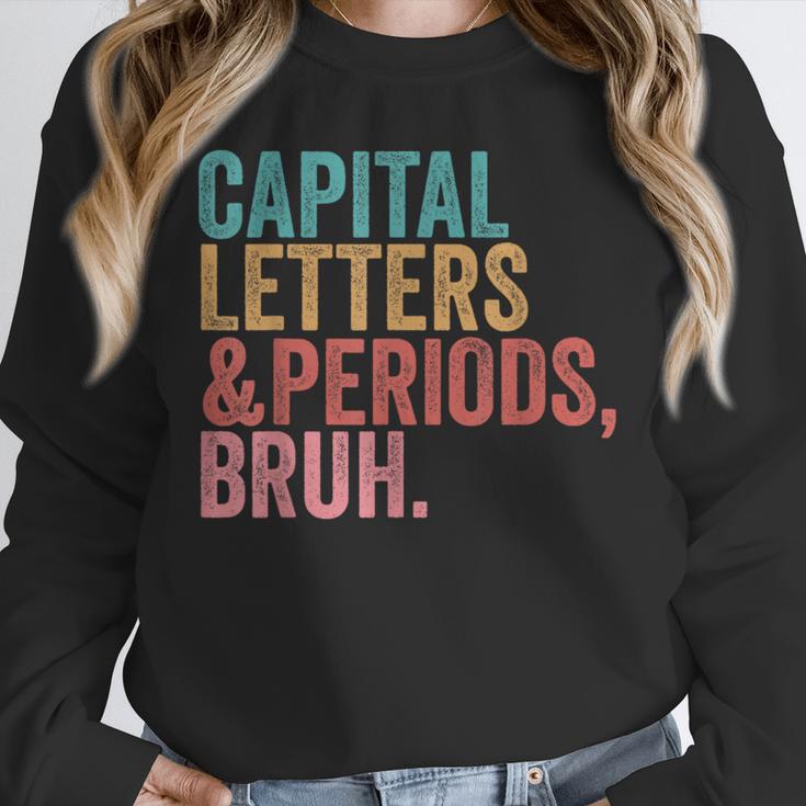 Capital Letters And Periods Bruh Teacher Unisex Sweatshirt, novelty gifts, funny gifts Capital Letters And Periods Bruh Teacher Unisex Sweatshirt, novelty gifts, funny gifts