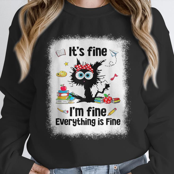 Cat It's Fine I'm Fine Everything Is Fine Teacher Life Unisex Sweatshirt, novelty gifts, funny gifts Cat It's Fine I'm Fine Everything Is Fine Teacher Life Unisex Sweatshirt, novelty gifts, funny gifts