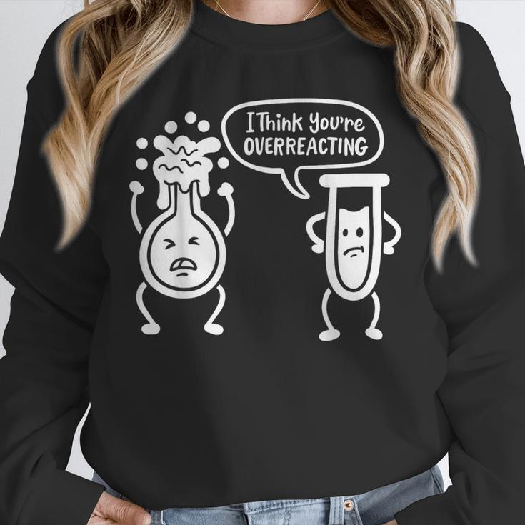 Chemistry Science Teacher I Think You'Re Overreacting Men Women Girls Kids Unisex Sweatshirt, novelty gifts, funny gifts Chemistry Science Teacher I Think You'Re Overreacting Men Women Girls Kids Unisex Sweatshirt, novelty gifts, funny gifts