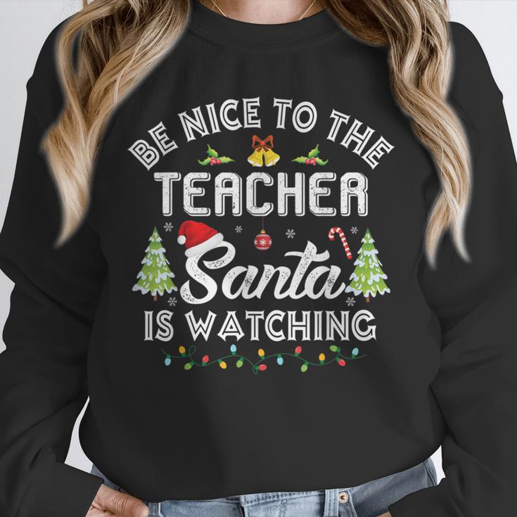 Christmas Be Nice To The Teacher Santa Is Watching Xmas Unisex Sweatshirt, novelty gifts, funny gifts Christmas Be Nice To The Teacher Santa Is Watching Xmas Unisex Sweatshirt, novelty gifts, funny gifts