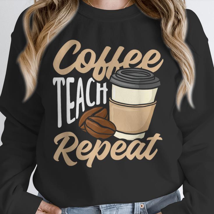 Coffee Teach Repeat Teacher Unisex Sweatshirt, novelty gifts, funny gifts Coffee Teach Repeat Teacher Unisex Sweatshirt, novelty gifts, funny gifts