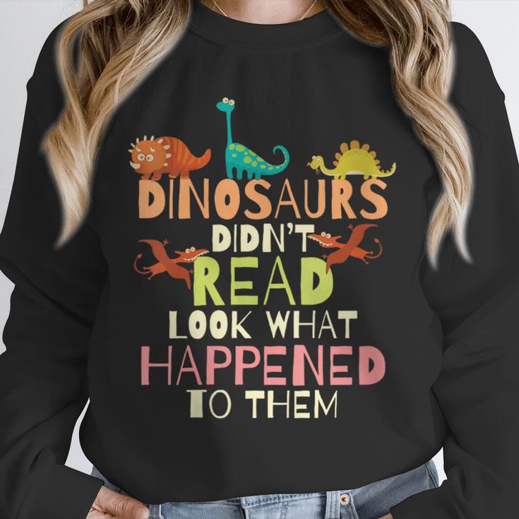 Dinosaurs Didnt Read Look What Happened To Them Teacher Unisex Sweatshirt, novelty gifts, funny gifts Dinosaurs Didnt Read Look What Happened To Them Teacher Unisex Sweatshirt, novelty gifts, funny gifts