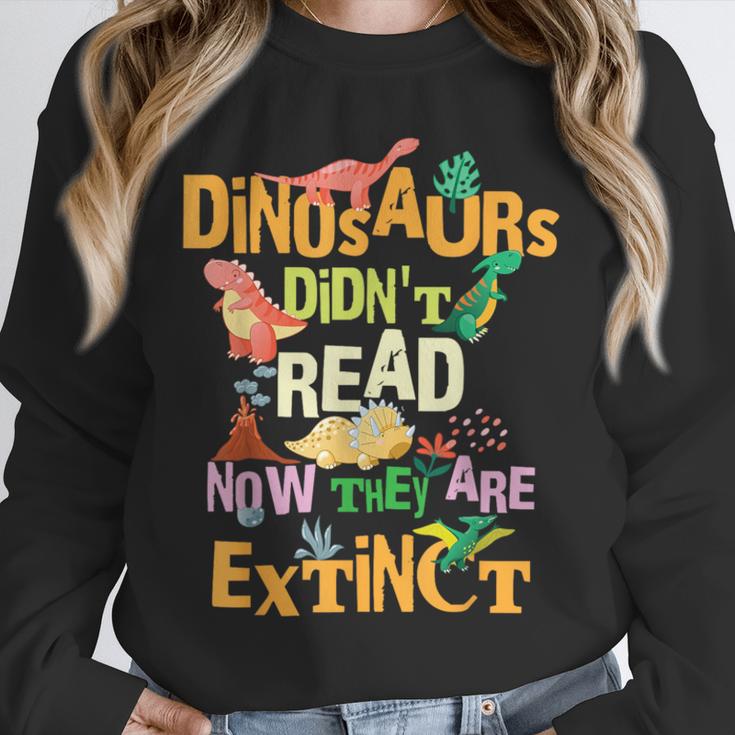 Dinosaurs Didn't Read Now They Are Extinct Reading Teacher Unisex Sweatshirt, novelty gifts, funny gifts Dinosaurs Didn't Read Now They Are Extinct Reading Teacher Unisex Sweatshirt, novelty gifts, funny gifts