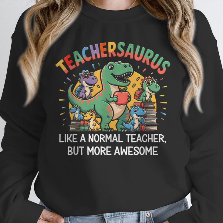 Dinosaurs Teachersaurus Like A Normal Teacher More Awesome Unisex Sweatshirt, novelty gifts, funny gifts Dinosaurs Teachersaurus Like A Normal Teacher More Awesome Unisex Sweatshirt, novelty gifts, funny gifts