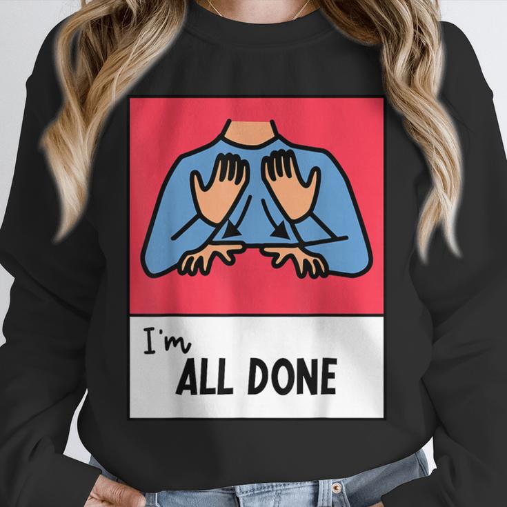 All Done Sped Teacher ASL Teacher Neurodiversity Hand Sign Unisex Sweatshirt, novelty gifts, funny gifts All Done Sped Teacher ASL Teacher Neurodiversity Hand Sign Unisex Sweatshirt, novelty gifts, funny gifts