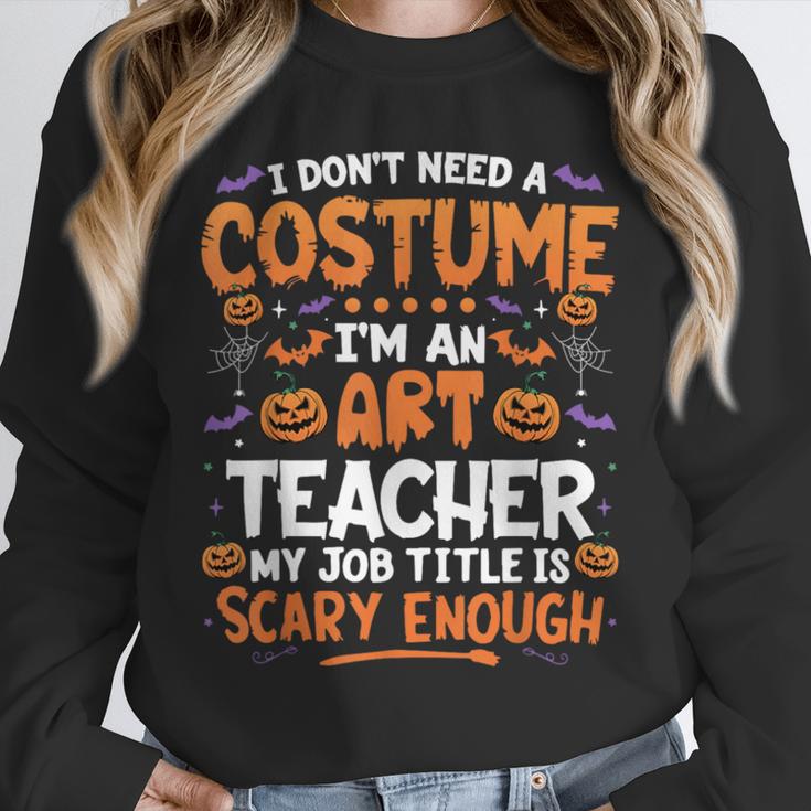 I Don't Need a Costume I'm An Art Teacher Retro Halloween Unisex Sweatshirt, novelty gifts, funny gifts I Don't Need a Costume I'm An Art Teacher Retro Halloween Unisex Sweatshirt, novelty gifts, funny gifts