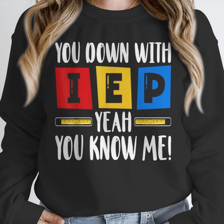 You Down With IEP Yeah You Know Me SPED Teacher Unisex Sweatshirt, novelty gifts, funny gifts You Down With IEP Yeah You Know Me SPED Teacher Unisex Sweatshirt, novelty gifts, funny gifts