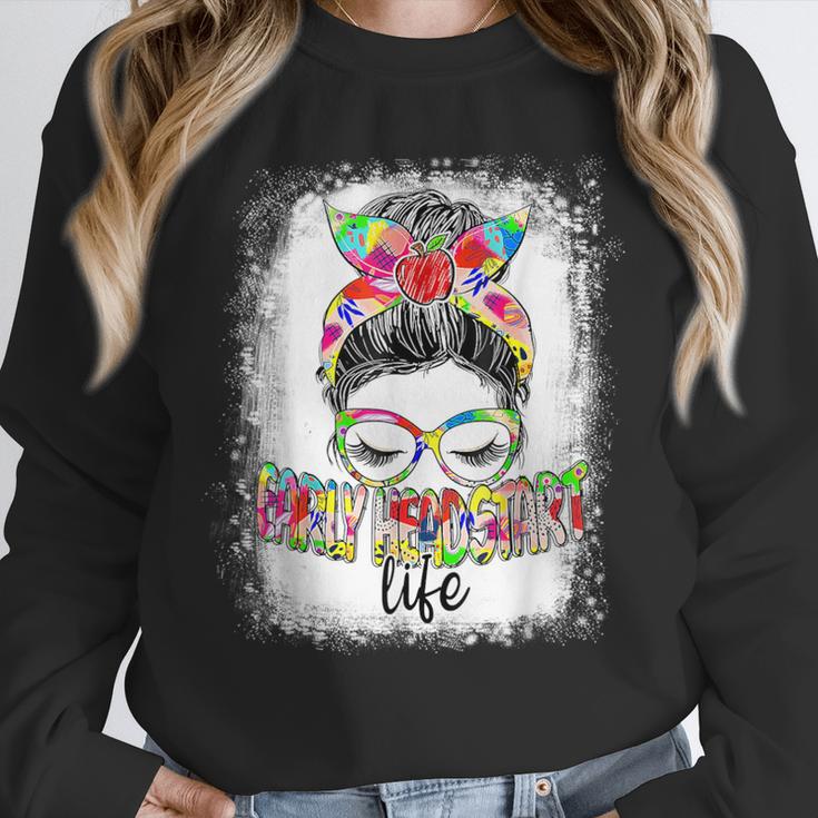 Early Head Start Life Messy Bun Back To School Teacher Women Unisex Sweatshirt, novelty gifts, funny gifts