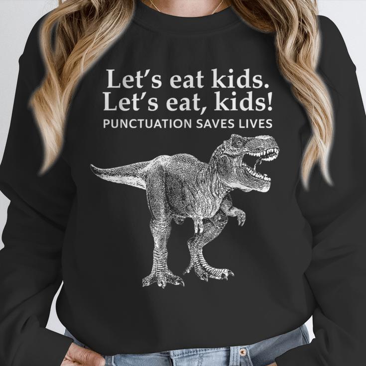 Lets Eat Kids Punctuation Saves Lives Dinosaur Teacher Unisex Sweatshirt, novelty gifts, funny gifts